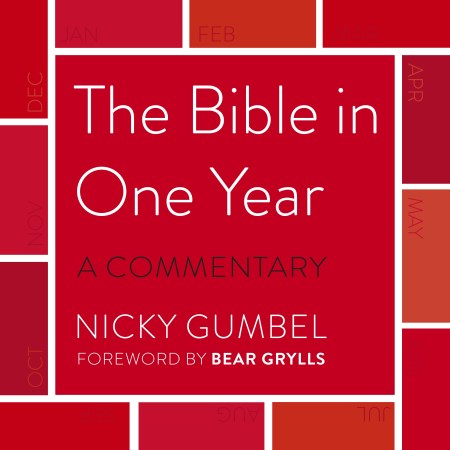 The Bible in One Year – a Commentary by Nicky Gumbel