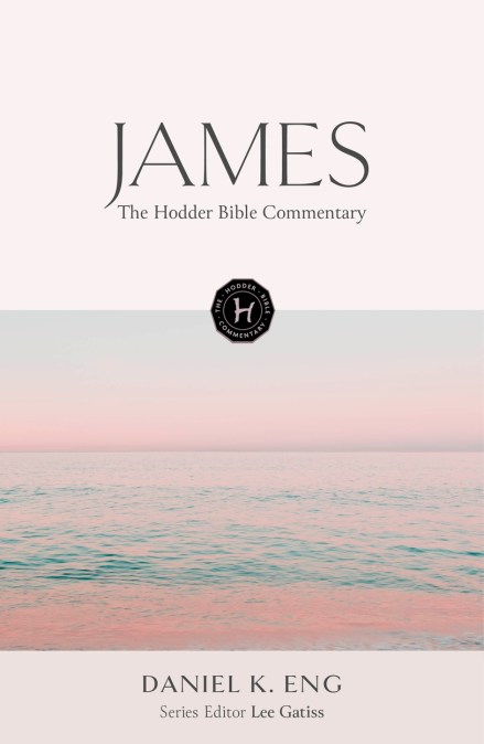 The Hodder Bible Commentary: James