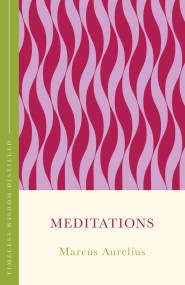 Meditations (The Concise Classic)